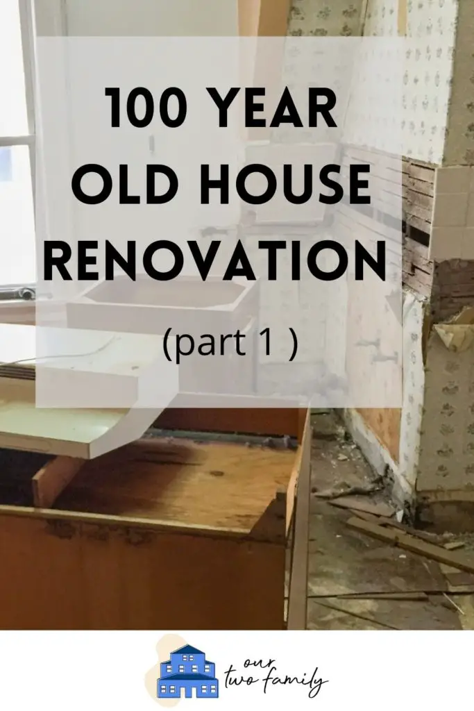 100 year old house renovation 1