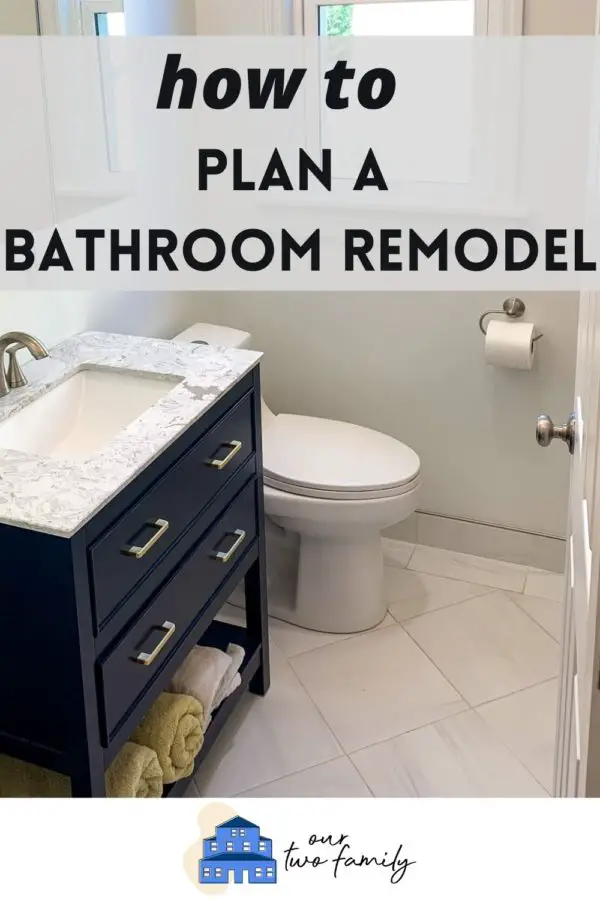 How To Plan A Bathroom Renovation - OUR TWO FAMILY