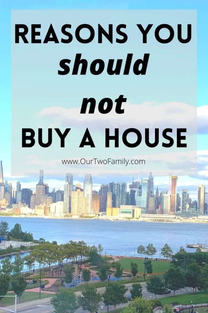 reasons not to buy a house